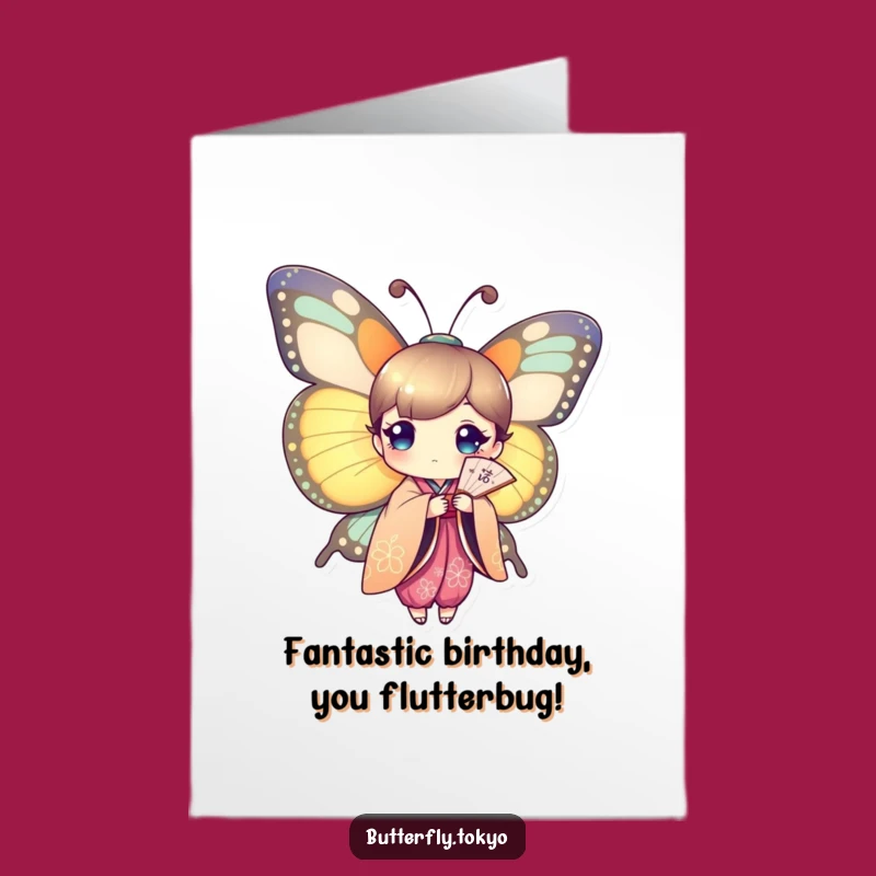 Free Printable Birthday Card: Fan-Wielding Butterfly Kimono - Funny Downloadable Gift